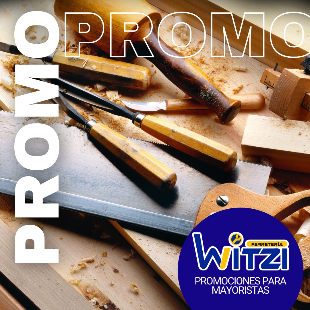 Promociones para myoristas - FERRETERÍA WITZI