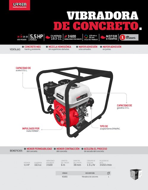 Vibradora concreto cilindrada 163cc, 3,600 VPM, 5.5HP, Capacidad gasolina 3.5L,motor HONDA 4 tiempos y arranque retráctil Urrea - FERRETERÍA WITZI